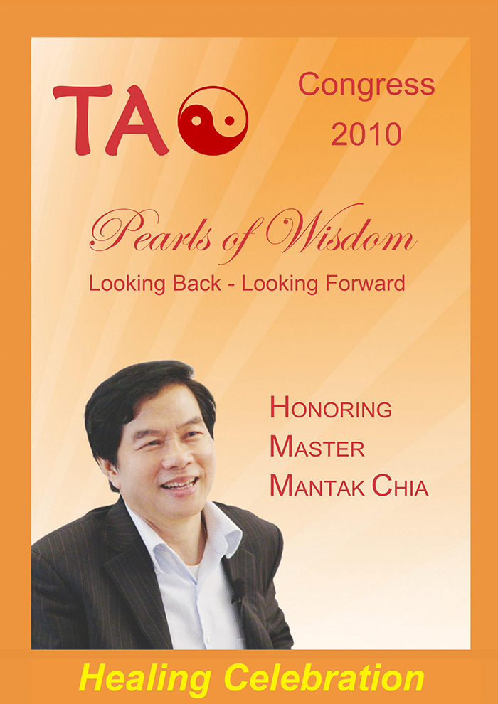 Tao Congress 2010 Celebrate Master Chia’s 30yrs. teaching Pearls of Wisdom[BL46]
